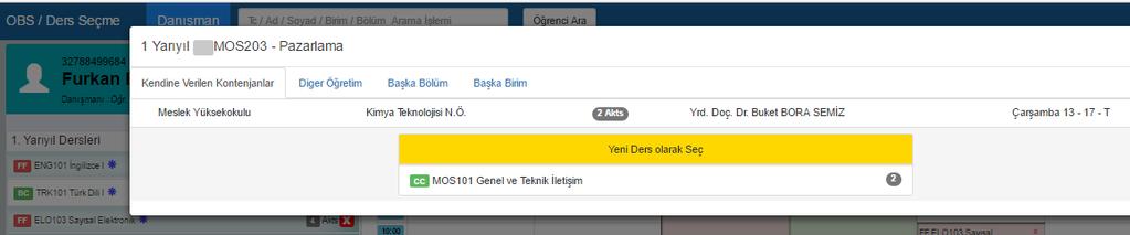 Dolayısıyla 0/2 değeri bulunan gruptaki derslerinizi tamamlamak için bu gruptan 2 AKTS ders almalısınız. 3.2.2.2. Seçmeli Derslerde Yerine Ders Seçme Seçmeli derslerinizi seçerken daha önce bu gruptan alıp başarısız olduğunuz bir dersin yerine aynı gruptaki başka bir dersi seçebilirsiniz.