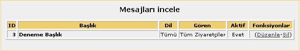 Yeni Mesaj Eklemek Her zamanki gibi yönetici panelini açıyoruz ve sonrasında Mesajlar bağlantısına tıklıyoruz. Gelecek olan sayfa içerisinde mesaj ekle başlığını göreceksiniz.