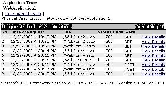 <configuration> <system.web> <trace enabled="true" enabled="true" tracemode="sortbycategory" requestlimit="40" pageoutput="false" localonly="true" /> </system.