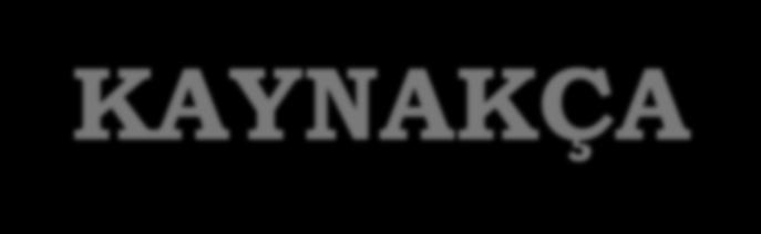 KAYNAKÇA Agrawal, O.P., Care and Preservation of Museum Objects, New Delhi 1977 Brooke, C. A.. Contruction Materials for Storage and Exhibition. In S.Knell (Ed.