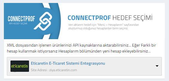 Eticaretin için API alanı seçmeniz gerekmektedir. Seçimi yaptıktan sonra diğer adıma geçebilirsiniz. Eğer adım gelmez ise Seçtiğiniz yöntem uygulanamamaktadır.