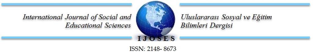 I J O S E S International Journal of Social and Educational Sciences (IJOSES) / Uluslararası Sosyal ve Eğitim Bilimleri Dergisi (USEBD) 2013 yılında yayın hayatına başlamış Sosyal ve Eğitim alanında
