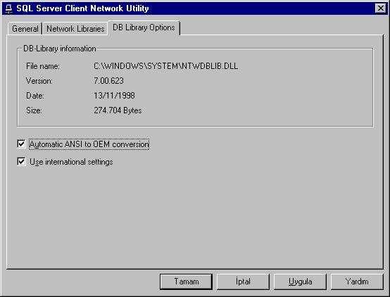 Automatic ANSI to OEM conversion seçeneği client ın SQL Server ile iletişim DB- Library in karakterleri OEM den ANSI ye çevirmesini sağlar.