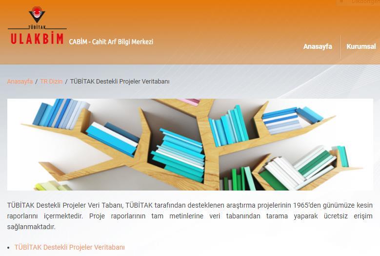 TÜBİTAK Destekli Projeler Veritabanı http://cabim.ulakbim.gov.