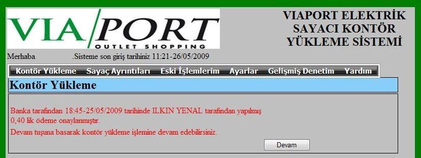 Kontör yüklemenin ilk adımı olan banka ödeme sorgulama işlemine geçmek için yukarıda görülen ekrandaki gibi 'Devam' tuşuna basın.