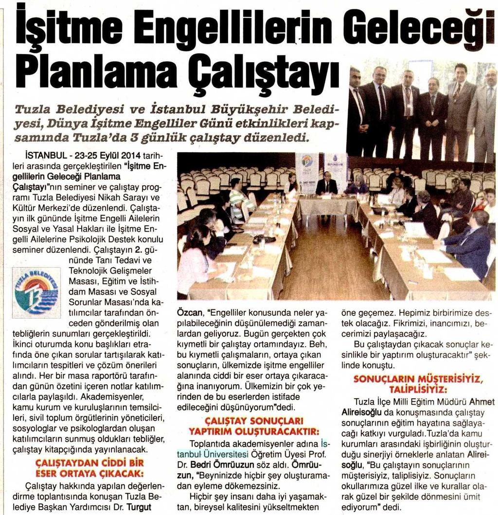 ISITME ENGELLILERIN GELECEGI PLANLAMA ÇALISTAYI Yayın Adı : Önce