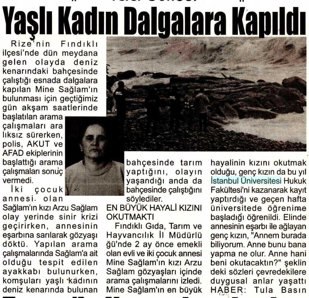 YASLI KADIN DALGALARA KAPILDI Yayın Adı : Yenigün Dogdu Gazetesi Sayfa