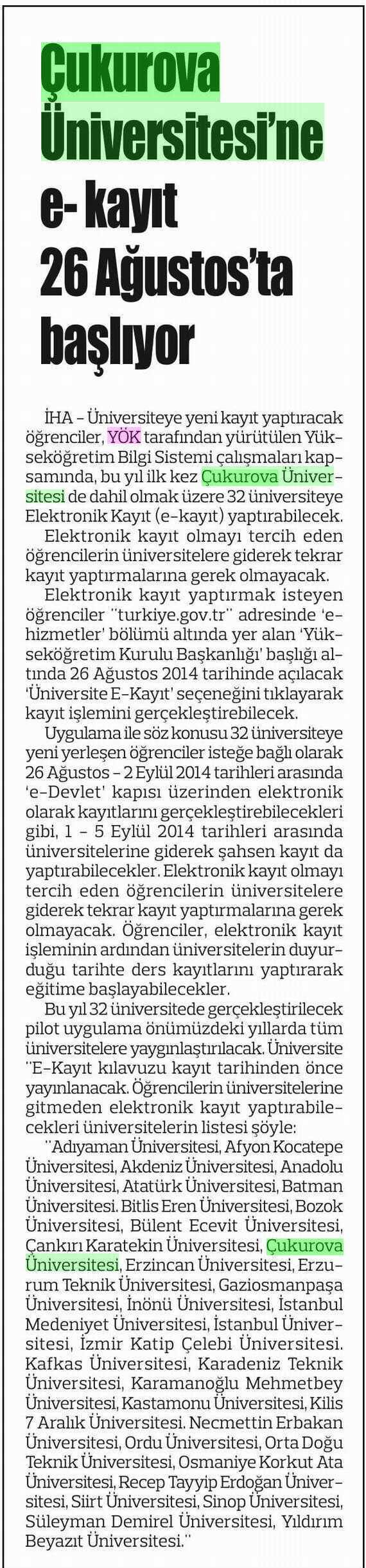 ÇUKUROVA ÜNIVERSITESINE E- KAYIT 26 AGUSTOSLA BASLIYOR Yayın Adı :