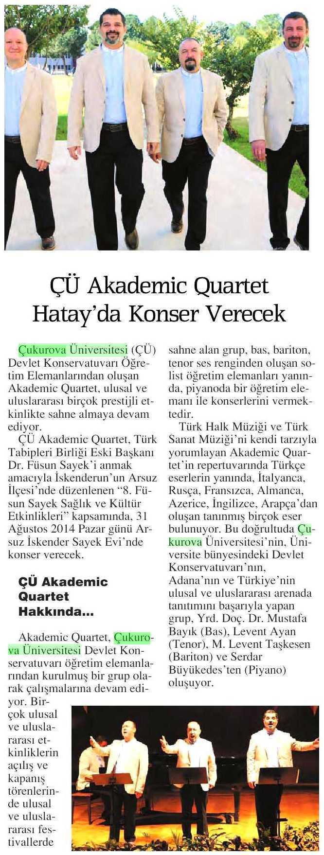 ÇÜ AKADEMIC QUARTET HATAY DA KONSER VERECEK Yayın Adı : Adana