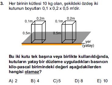 10 KATILARDA BASINÇ Katılarda Ve Durgun Sıvılarda Basınç Kavramını Açıklar, Basıncı Etkileyen Değişkenleri Analiz Eder.