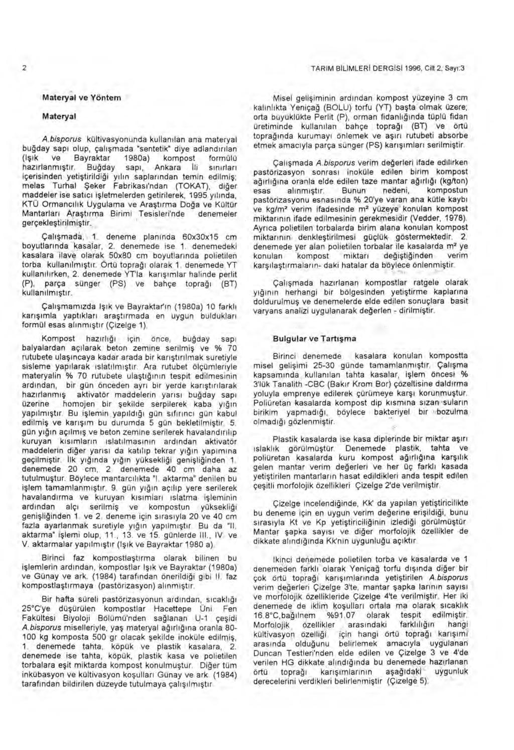 2 TARIM BILIMLERI DERGISI 1996, Cilt 2, Say ı :3 Materyal ve Yöntem Materyal A.