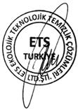 Saygı değer ilgili, ETS ürünlerine gösterdiğiniz ilgi için sizlere teşekkür ederiz. ETS 1993 den beri, özel temizlik sorunları için etkin ve kalıcı çözümler üretmektedir.