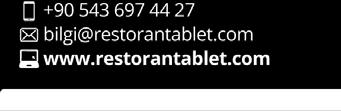 HİZMET TANIMI RESTORANTABLET, Web tabanlı Elektronik Menü sistemidir. Chrome, Safari gibi Internet Browser larda uyumlu olarak çalışır.