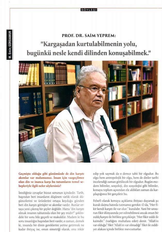 3 İnsanın düşünen bir varlık olarak fikirlerini ortaya koyduğundan beri din karşıtı görüş ve akımların var olduğunu söyleyen Prof. Dr. M.