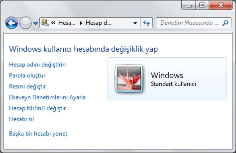 WINDOWS 7 Windows a Yeni Kullanıcı Eklemek Bir hesap oluşturulduktan sonra bu hesapla ilgili