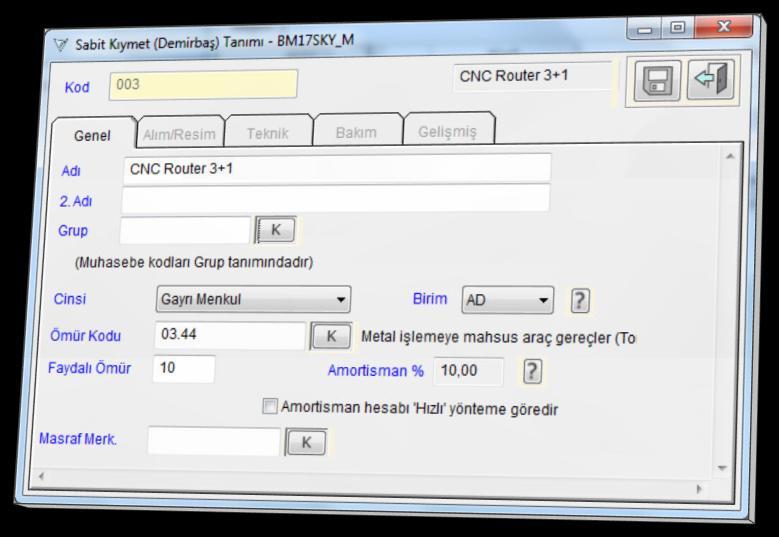 Sabit kıymet tanımı Genel, Alım/Resim, Teknik(Demirbaş Parametrelerinden seçimle açılır.