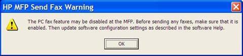 Uyarı iletileri HP MFP Faks Gönderme sürücüsünü kullanırken aşağıdaki uyarı iletileri görünebilir.