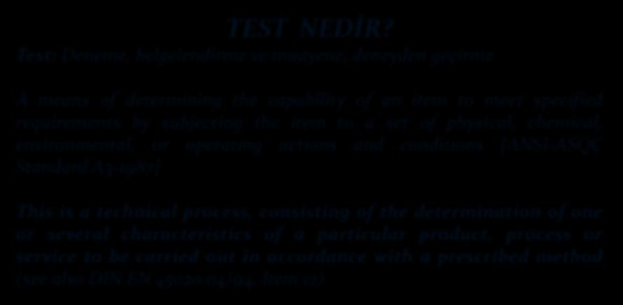 TEST NEDİR?