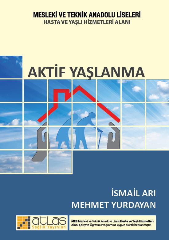 AKTİF YAŞLANMA Aktif Yaşlanma Dersi sunusu Bu Sunu ya ait tüm