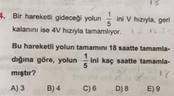 İlk durumda bir araç 60 km giderken, diğeri 40 km gidebilmiş. Burdan hızları oranını bulalım. VA 60 3 VA 3V, VC V diyebiliriz.