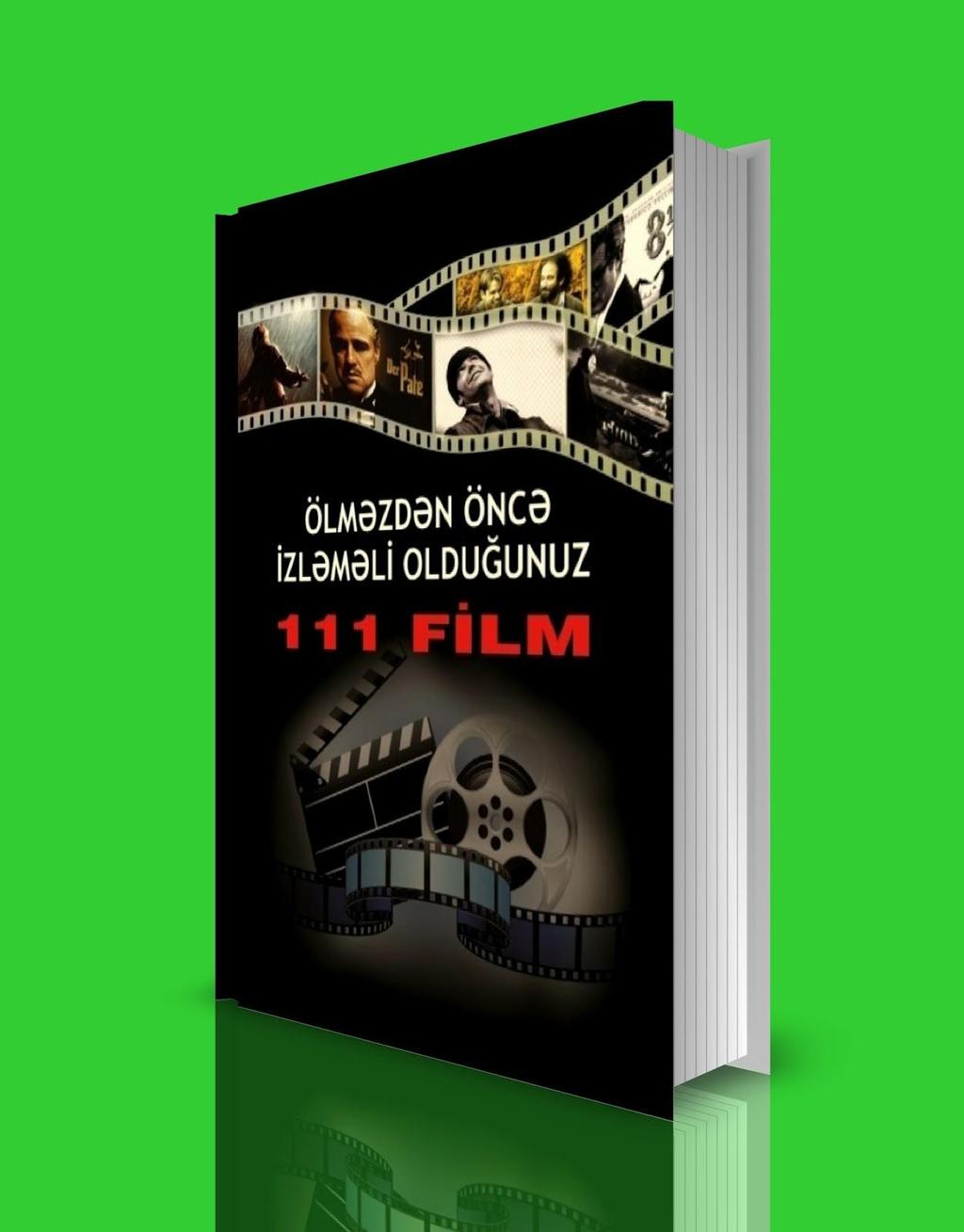 10 "Art film company", "Kinomansan"ın birgə layihəsi olan "Ölməzdən öncə izləməli olduğunuz 111 film" kitabı aşağıdakı ünvanlarda satışda: 1. Prezident İşləri Kitabxanası (Mc.