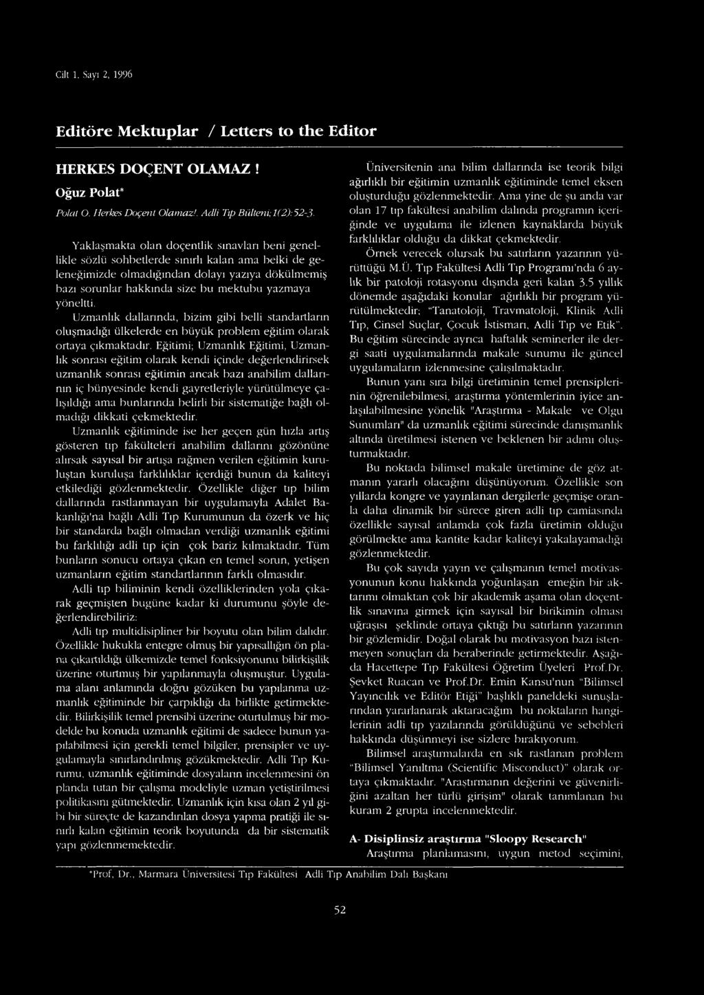 . A c i l i T ı p B ü l t e n i ; 1 ( 2 ) : 5 2 ~ 3 - Y a k l a ş m a k t a o l a n d o ç e n t l i k s ı n a v l a r ı b e n i g e n e l l i k l e s ö z l ü s o h b e t l e r d e s ı n ı r l ı k a l