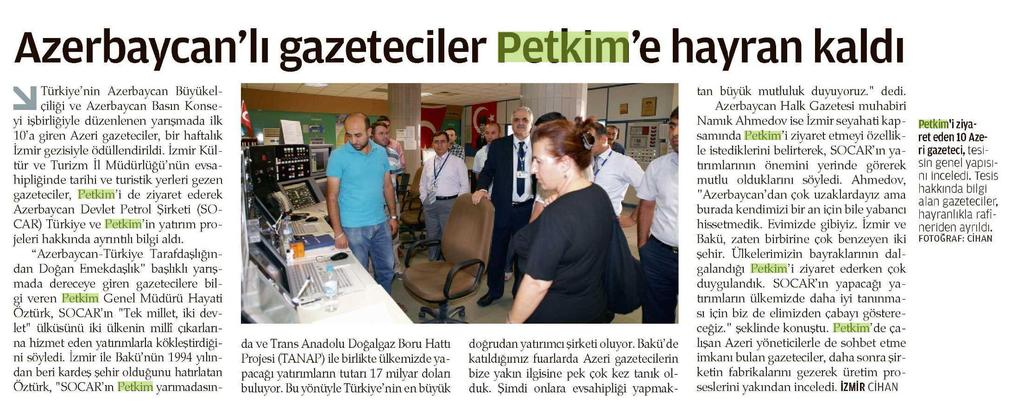Azerbaycan ' lı gazeteciler Petkim ' e hayran kaldı Yayın Adı Zaman İzmir Yayın Tarihi 02.