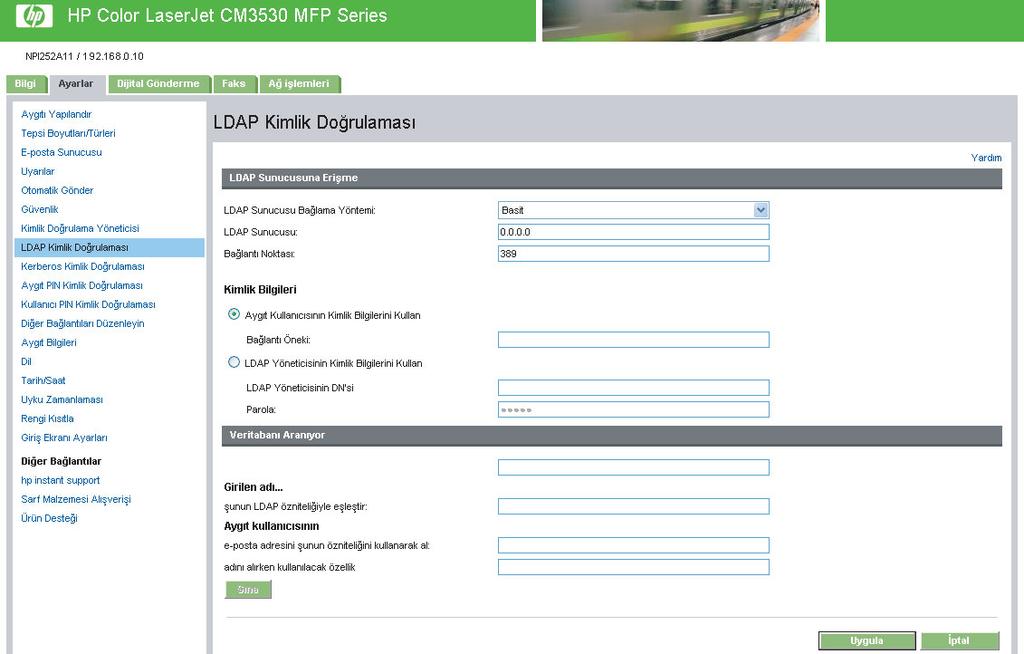 LDAP Kimlik Doğrulaması Aygıt kullanıcılarının kimliğini doğrulamak üzere LDAP (Lightweight Directory Access Protocol) sunucusu yapılandırmak için LDAP Kimlik Doğrulaması sayfasını kullanın.