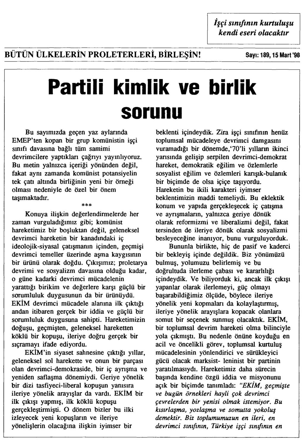 İşçi sınıfının kurtuluşu kendi eseri olacaktır BÜTÜN ÜLKELERİN PROLETERLERİ, BİRLEŞİN!