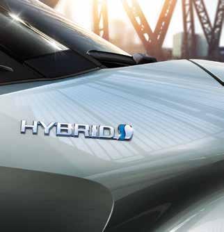 SİZİN YOLLARINIZ, SİZİN HAYATINIZ HYBRID 1.8 litre Hybrid ecvt 4x2 Hibrit sistem maksimum güç 122 PS Yakıt tüketimi* 3.