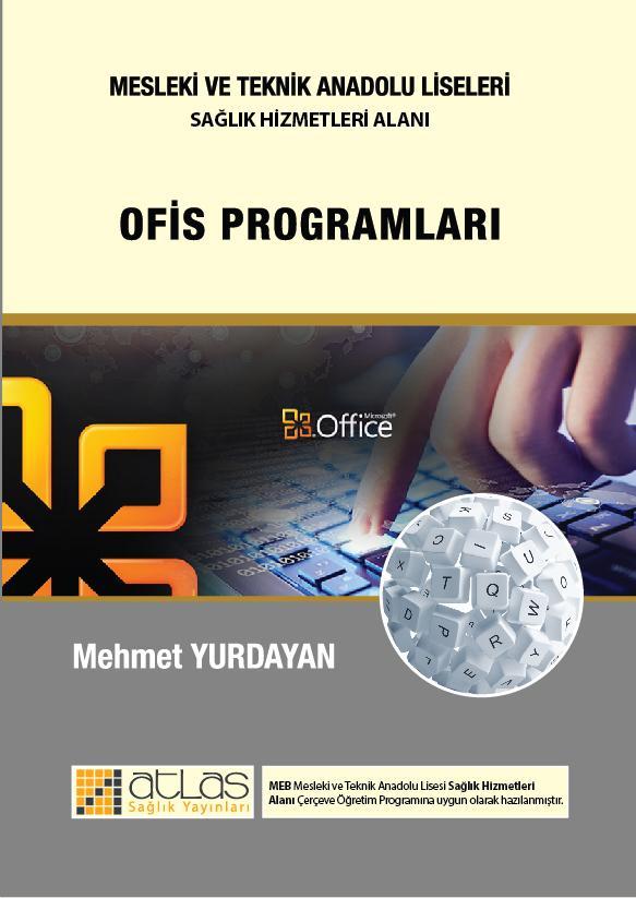 OFİS PROGRAMLARI Ofis Programları Dersi sunusu Bu Sunu ya ait tüm