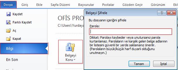 Belgeyi Şifreli Olarak Kaydetme: Belgeler şifre konularak koruma altına alınabilir.