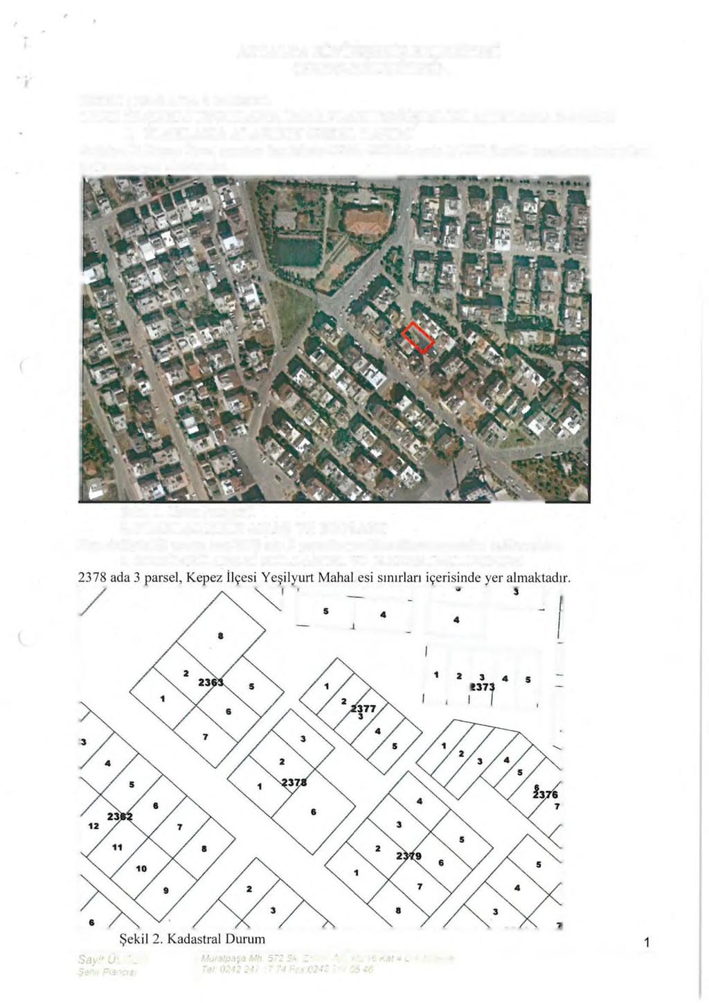 ANTALYA BÜYÜKŞEHİR BELEDİYESİ (KEPEZ BELEDİYESİ) KONU : 2378 ADA 3 PARSEL 1/1000 ÖLÇEKLİ
