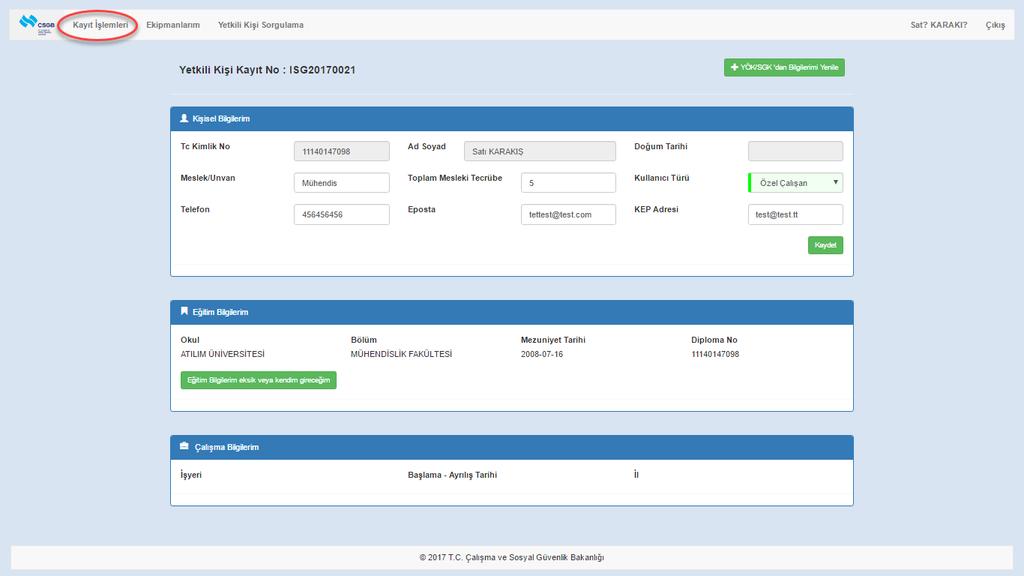 Toplam Mesleki Tecrübe bilgisi girilir. 15. E-posta bilgisi girilir. 16. KEP Adresi bilgisi girilir. 17.