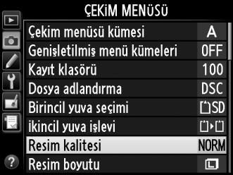 Resim kalitesi T düğmesine basılarak ve ana ayar kadranını istenen ayar kontrol panelinde görüntülenene kadar çevirerek ayarlanır.