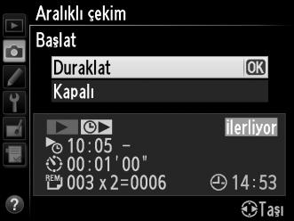 t A Basamaklama Basamaklama ayarlarını aralıklı çekime başlamadan önce yapın.