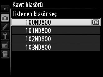 Listeden klasör seç 1 Listeden klasör seç öğesini seçin. Listeden klasör seç öğesini vurgulayın ve 2 düğmesine basın. 2 Bir klasörü vurgulayın. Bir klasörü vurgulamak için 1 veya 3 düğmesine basın.