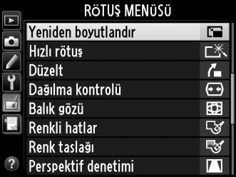 Yeniden boyutlandır G düğmesi N rötuş menüsü Seçilen fotoğrafların küçük kopyalarını oluşturun. 1 Yeniden boyutlandır ı seçin.