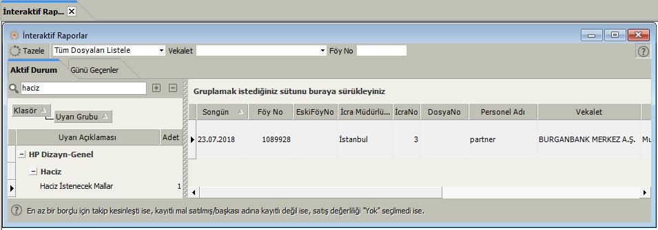 İnteraktif Raporlar ekranında FoyNo girilerek sadece ilgili föye ait uyarıların listelenebilmesi sağlanmıştır. 2.