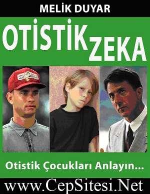 Melik Duyar - Otistik Zeka www.cepsitesi.