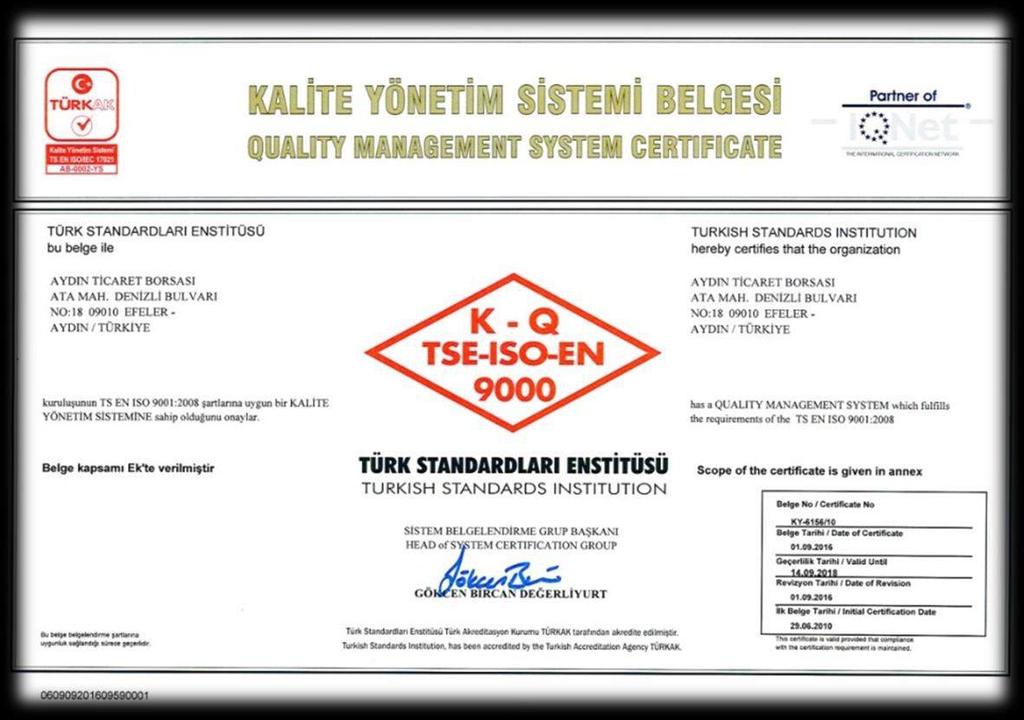 KALİTE YÖNETİMİ TS EN ISO 9001 Kalite Yönetim Sistemi ISO 9001 Kalite Yönetim Sistemi kurulum çalışmaları