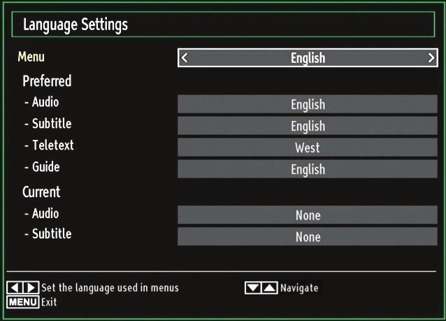 Configuring Language Preferences You can operate the TV s language settings using this menu. Press MENU button and select the fifth icon by using or button. Press OK button to view Settings menu.