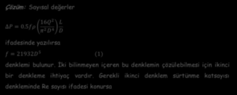 olmalıdır? Sonuçları 0.001 hatayla bulunuz. Çözüm: Sayısal değerler P = 0.