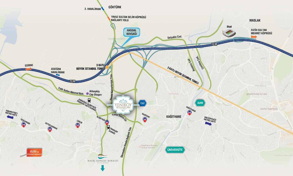 Levent 7 km Maslak 7 km FSM Köprüsü 9.9 km AVM 7.3 km Taksim 11km 15 Temmuz Şehitler Köprüsü 12 km AVM 10 km Atatürk Havalimanı 22 km 3.