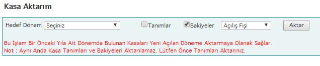 Aktarımda bulunan Tanımlar ve Bakiyeler bir arada aktarılamamaktadır. Öncelikle Tanımlar seçilerek aktarım yapılmalı.