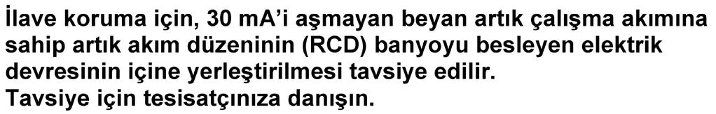 Cihaz n z banyoda kullan rken, cihaz kulland ktan sonra fi ini prizden çekin, cihaz kapal olsa bile suya yak n olman z bir tehlike olu turur!