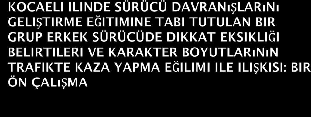 Şükriye Boşgelmez, Kocaeli Derince Eğitim ve Araştırma Hastanesi Psikiyatri A.