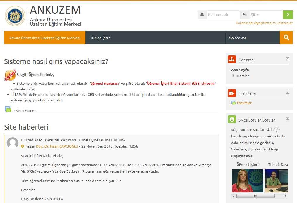 Moodle Öğretim Yönetim Sistemi olarak geliştirilen Moodle, uzaktan eğitim öğrencilerine sanal sınıflara erişim imkanı sağlamak ile birlikte kaynak, etkinlik, ödev ve farklı öğrenim araçları sunarak