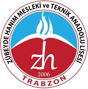 ORTAHİSAR KAYMAKAMLIĞI ZÜBEYDE HANIM MESLEKİ VE TEKNİK