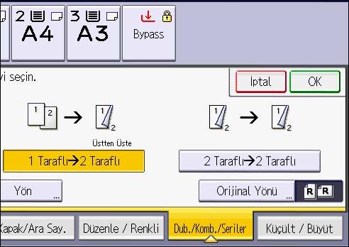 3. Fotokopi 2. [Dubleks] tuşunun seçildiğinden emin olun. 3. Doküman çıkışının olmasını istediğiniz biçime göre [1 Taraflı 2 Taraflı] veya [2 Taraflı 2 Taraflı] seçeneğini seçin.